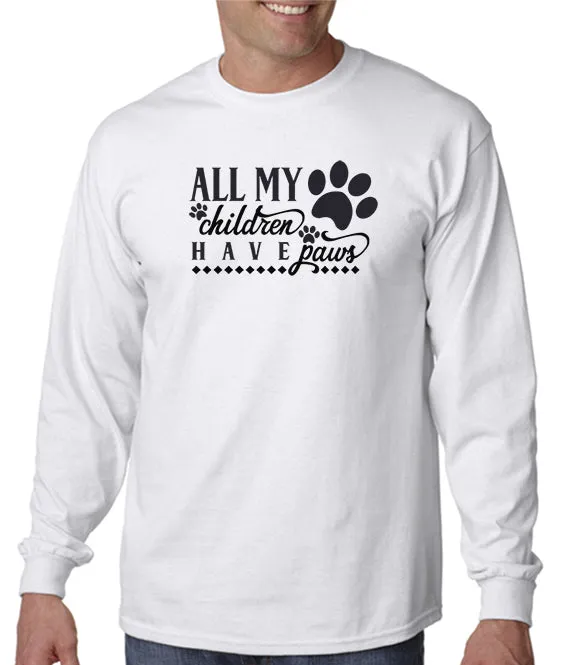 All My Children Have Paws T-Shirt