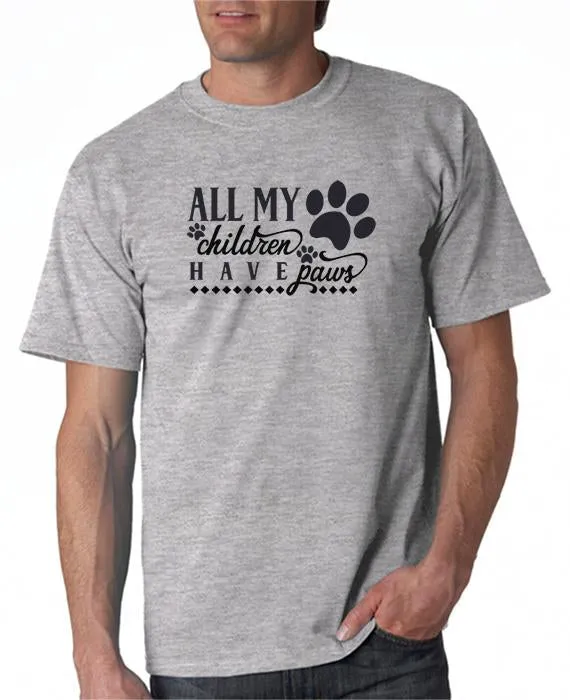 All My Children Have Paws T-Shirt