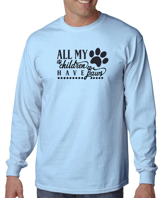 All My Children Have Paws T-Shirt