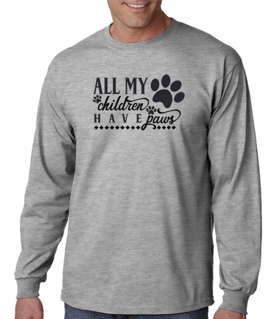 All My Children Have Paws T-Shirt