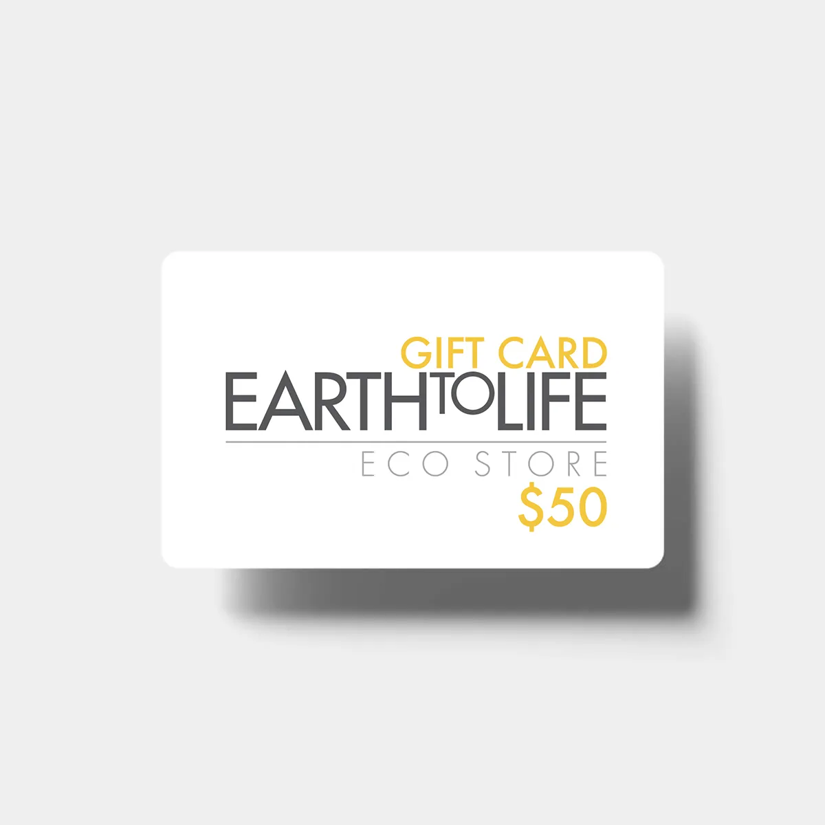 Earth to Life Gift Card