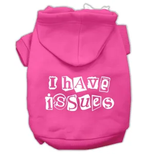 I Have Issues Screen Printed Dog Pet Hoodies Bright Pink Size XS (8)