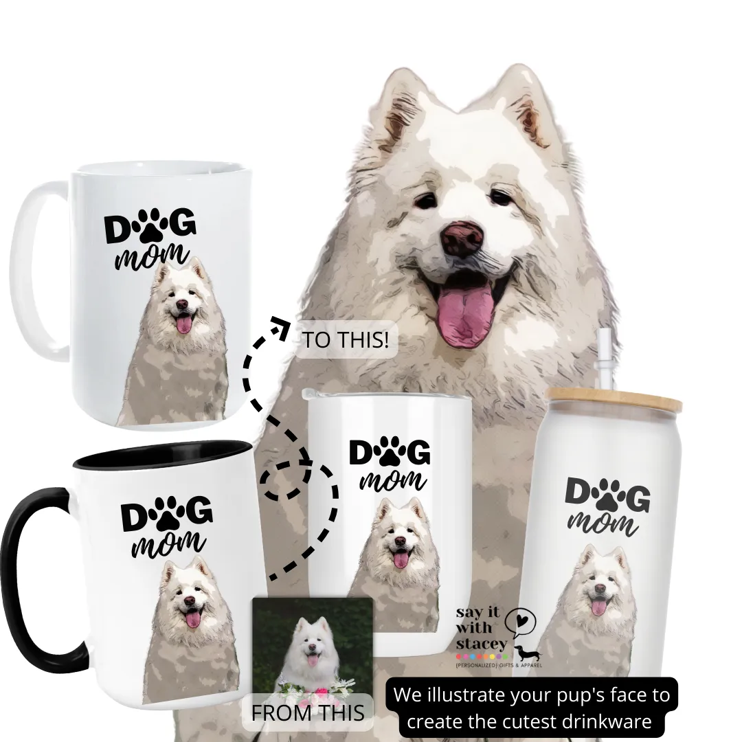 {Personalized with your dog} T-Shirt   Choice of 15oz Coffee Mug   Wine Tumbler or 12oz Frosted Glass Tumbler